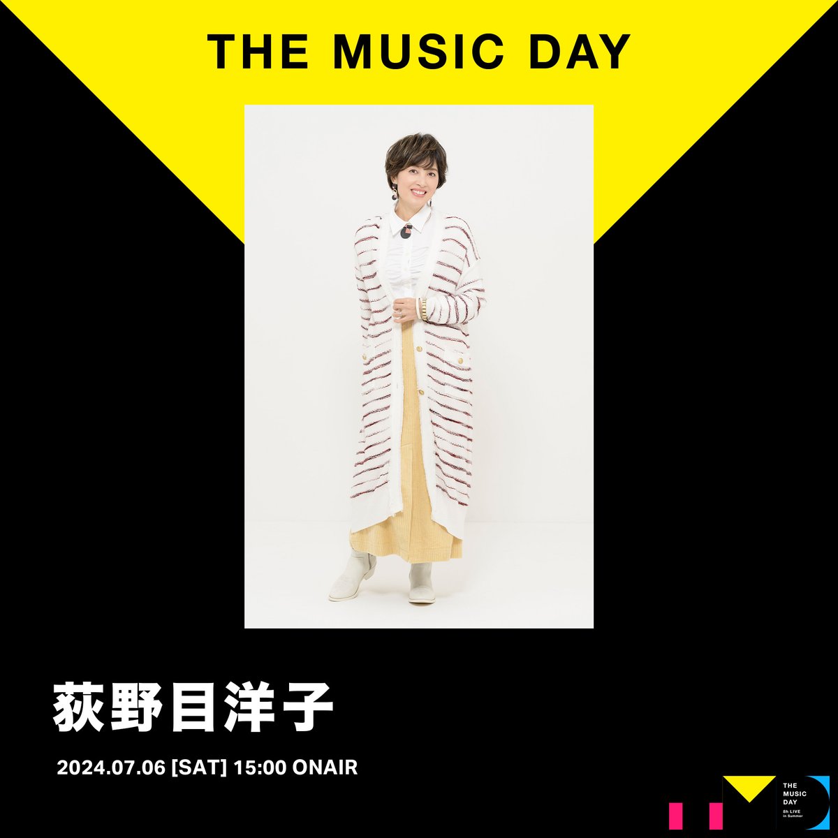 musicday_ntv's tweet photo. ARTIST: 荻野目洋子
🪩THE MUSIC DAY 2024🪩
2024/07/06 sat. 15:00 ON AIR 📺⚡️
#THEMUSICDAY
#TMD2024
#荻野目洋子
@oginome_info https://t.co/KAmi4d6Ad2
