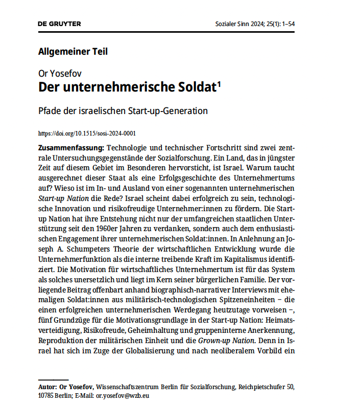 WZB-GAP and Weizenbaum-Digital Work (@wzb_globalwork) on Twitter photo Unser Kollege <a href="/oryosefov/">Or Yosefov</a> untersuchte anhand Interviews mit ehemaligen Soldat:innen aus Israels militärisch-technologischen Einheiten, wie sich in dem Land ein spezifischer Modus der Erzeugung von #Unternehmertum und #Motivierung ihrer Träger etabliert.
➡️doi.org/10.1515/sosi-2… Unser Kollege <a href="/oryosefov/">Or Yosefov</a> untersuchte anhand Interviews mit ehemaligen Soldat:innen aus Israels militärisch-technologischen Einheiten, wie sich in dem Land ein spezifischer Modus der Erzeugung von #Unternehmertum und #Motivierung ihrer Träger etabliert.
➡️doi.org/10.1515/sosi-2…