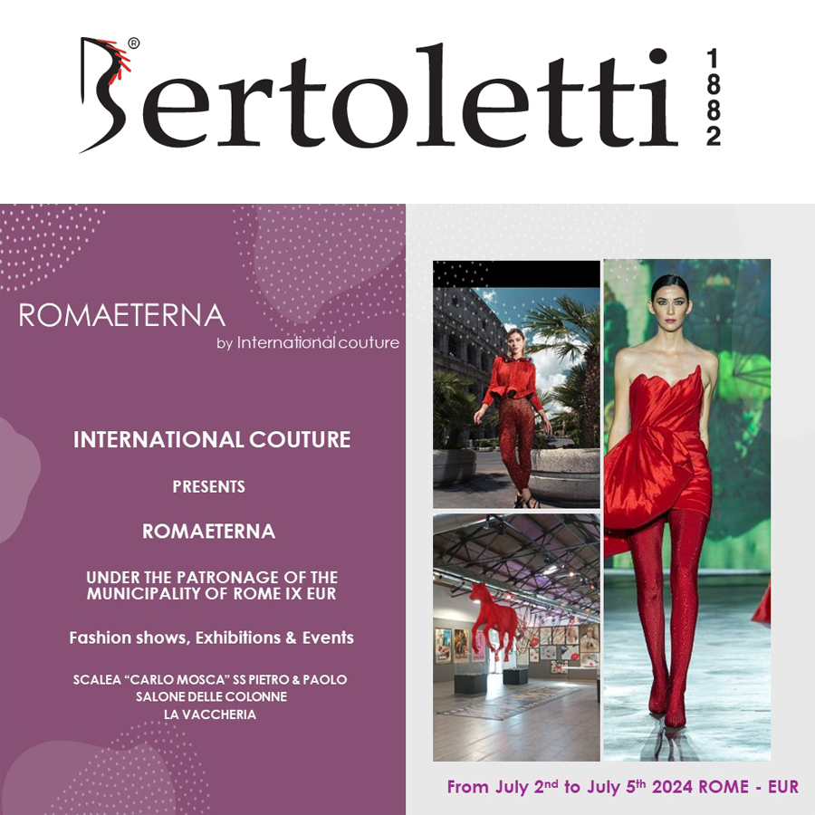 Bertoletti1882's tweet photo. Bertoletti 1882 con International Couture, giunta alla sua undicesima Edizione, con il Patrocinio del Municipio Roma IX EUR, presenta l’evento ROMAETERNA stilisti di alta moda Italiani https://t.co/LcvWwMbXHx