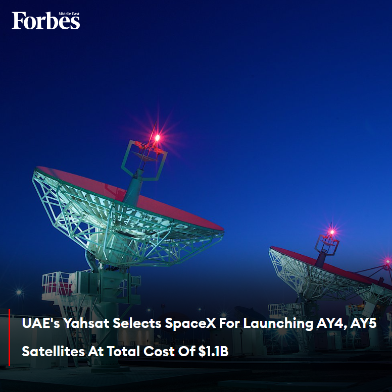 Forbes Middle East on X: "#UAE's #Yahsat has selected #SpaceX to launch its advanced new geostationary satellites, #Al Yah 4 and Al Yah 5, in 2027 and 2028 at a total cost