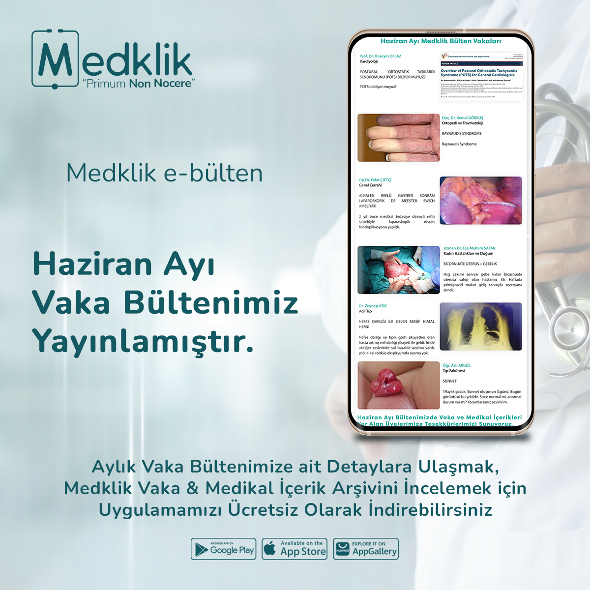Medklik Aylık Vaka Bülteni Yayınlanmıştır.
Bültenimizde vakaları yer alan

Prof.Dr. Hüseyin OFLAZ
Doç.Dr. Kemal GÖKKUŞ
Op.Dr. Felat ÇİFTÇİ
Uzm.Dr. Ece Meltem ŞAFAK
Dr. Zeynep ATİK
Tıp.Fak.Öğr. Aslı AKGÜL'e teşekkür ediyoruz.

Saygılarımızla,
Medklik Ekibi

#nedenmedklik #hekim