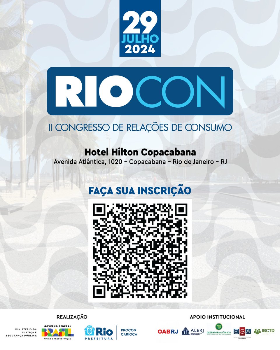 Abertas as inscrições para o RIOCON, um dos maiores eventos da área de relações de consumo realizados anualmente no Rio.

Participação de especialistas e autoridades, que irão discutir temas relevantes e atuais de sua área de atuação.

Acesse o QR Quode para se inscrever.