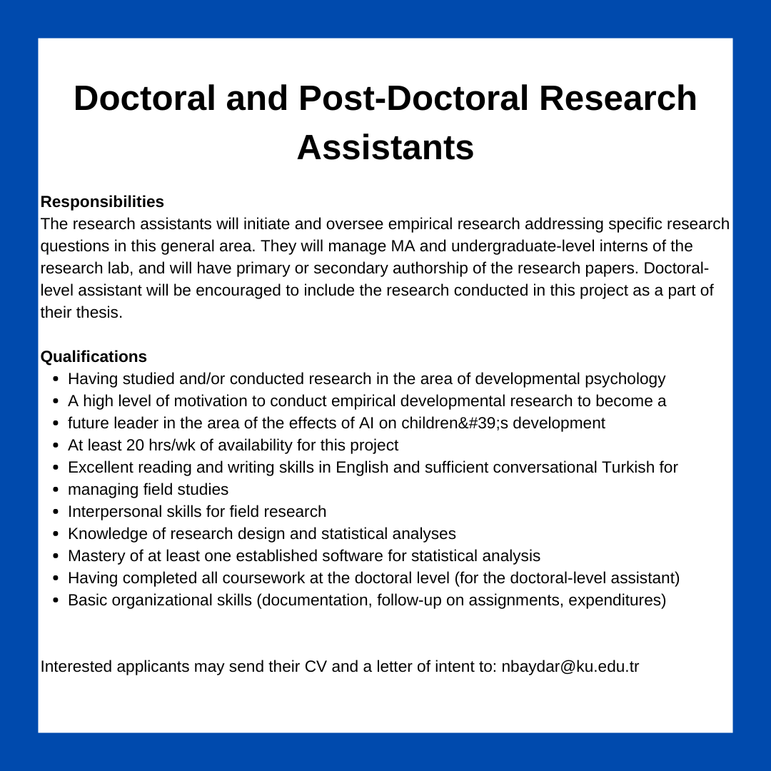 PhD students and postdoctoral researchers are being recruited to join a project led by Professor Nazlı Baydar from the Psychology Department at Koç University!

For more information, you can send an email to nbaydar@ku.edu.tr
