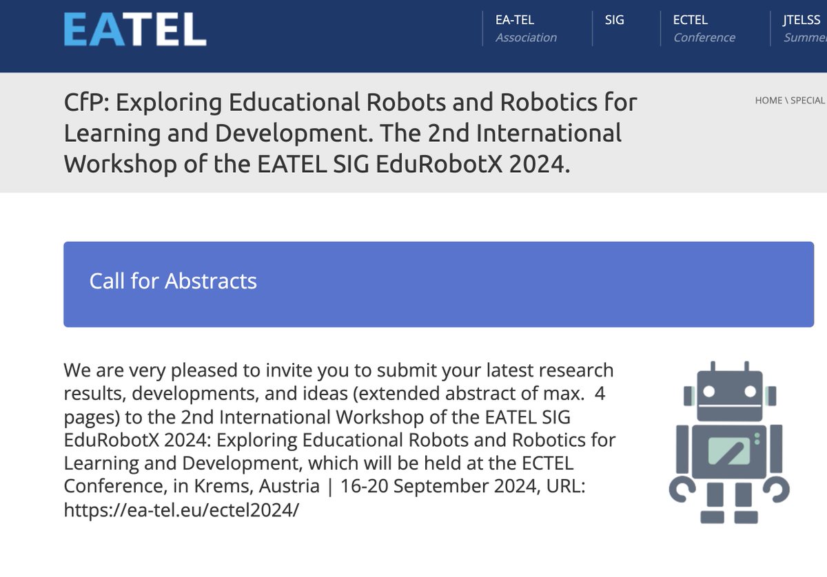 Don't miss the opportunity!!  2nd International Workshop of the #EATEL SIG EduRobotX 2024 #ECTEL conference 2024! 
📷 DEADLINE: 30.08.20224 
📷 DATE: 17.09.2024 
📷 Call for abstracts: easychair.org/cfp/EduRobotX2…… 📷