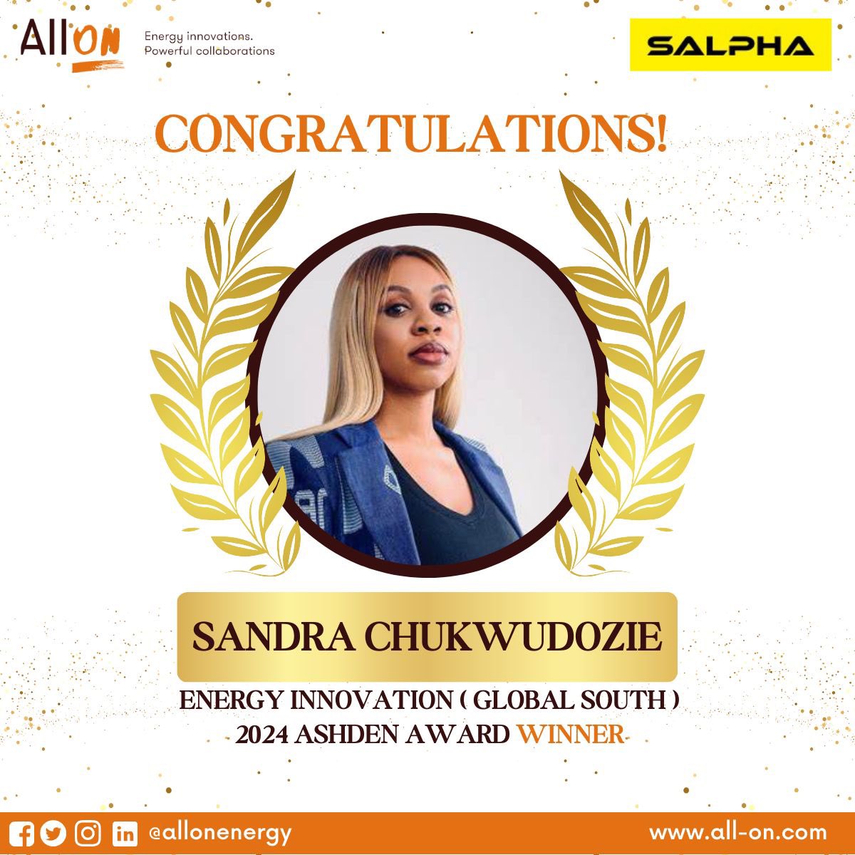 All On (@allonenergy) on Twitter photo Congratulations to one of All On’s Investee Company’s CEO <a href="/SalphaEnergy/">Salpha Energy</a>, Sandra Chukwudozie is the 2024 winner of ‘The <a href="/Ashden_org/">Ashden☀️🌎💡</a>
Award.
In 2021, All On invested $1m in Salpha Energy to scale its business.
#AllOn #ImpactInvestment #Investee #Awards #EnergyAccess #NigerDelta Congratulations to one of All On’s Investee Company’s CEO <a href="/SalphaEnergy/">Salpha Energy</a>, Sandra Chukwudozie is the 2024 winner of ‘The <a href="/Ashden_org/">Ashden☀️🌎💡</a>
Award.
In 2021, All On invested $1m in Salpha Energy to scale its business.
#AllOn #ImpactInvestment #Investee #Awards #EnergyAccess #NigerDelta