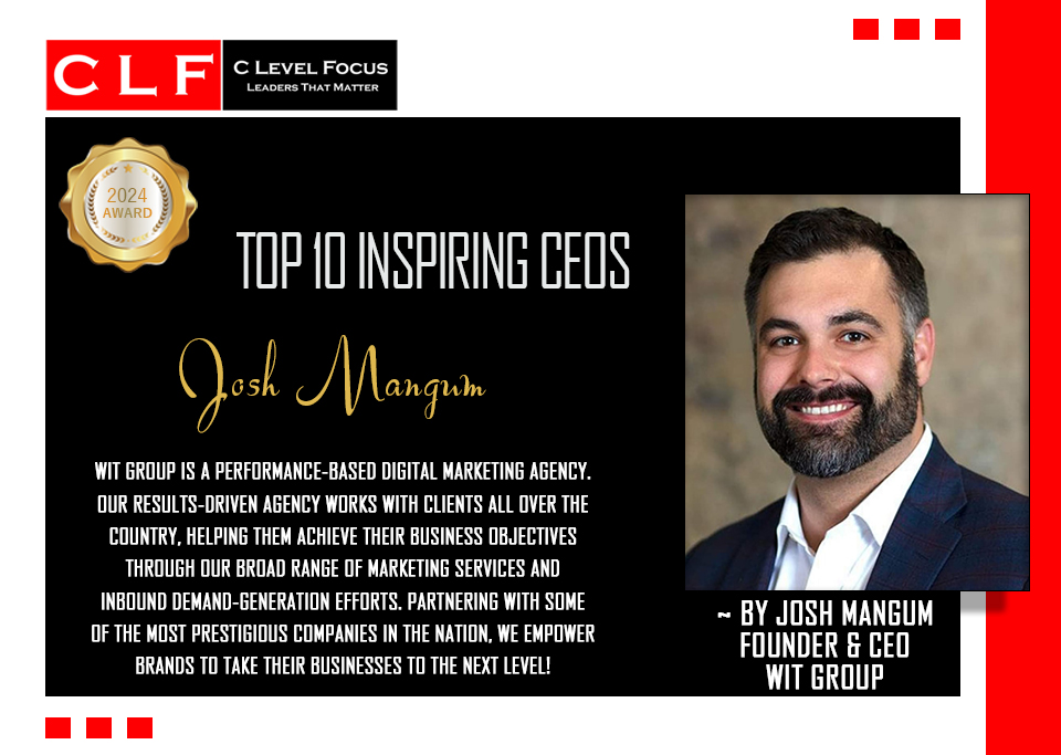 Josh Mangum, #founder &amp; #ceo of  WiT Group
#digitalmarketingagency #business #marketingservices #inspiringceos #inspiringleaders #leadership
c-levelfocus.com/Josh-Mangum-Fo…