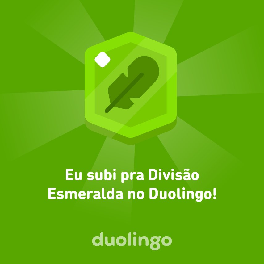 genilsonns's tweet photo. Eu subi pra Divisão Esmeralda no Duolingo! https://t.co/cCokT1P2oj