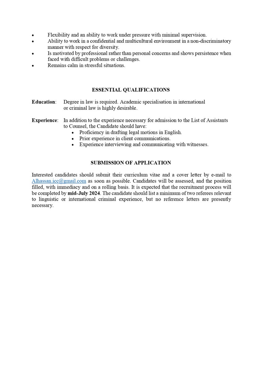 The Defence team of Mr Al Hassan ag Abdul Aziz Ag Mohamed Ag Mahmoud at the International Criminal Court (ICC) is seeking a Linguistic/Legal Assistant, native or fluent in written and spoken classical Arabic as well as English.
See more info in the annoouncement below :