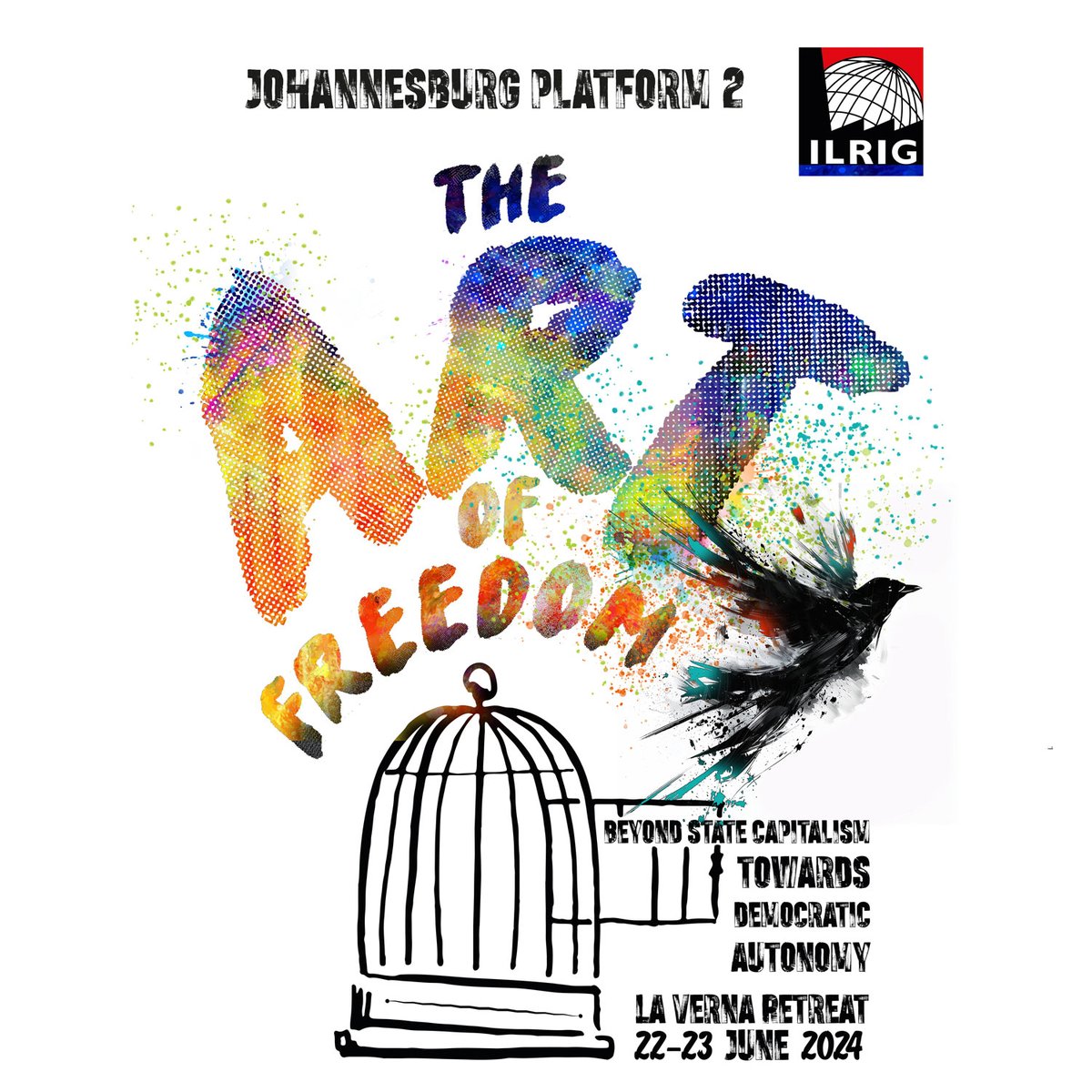 Art of Freedom - 2nd Gauteng Platform
The International Labour Research and Information Group (ILRIG) held a successful Gauteng platform on 22-23 June at La Verna Retreat Centre, Vanderbijlpark.
ilrigsa.org.za/art-of-freedom…