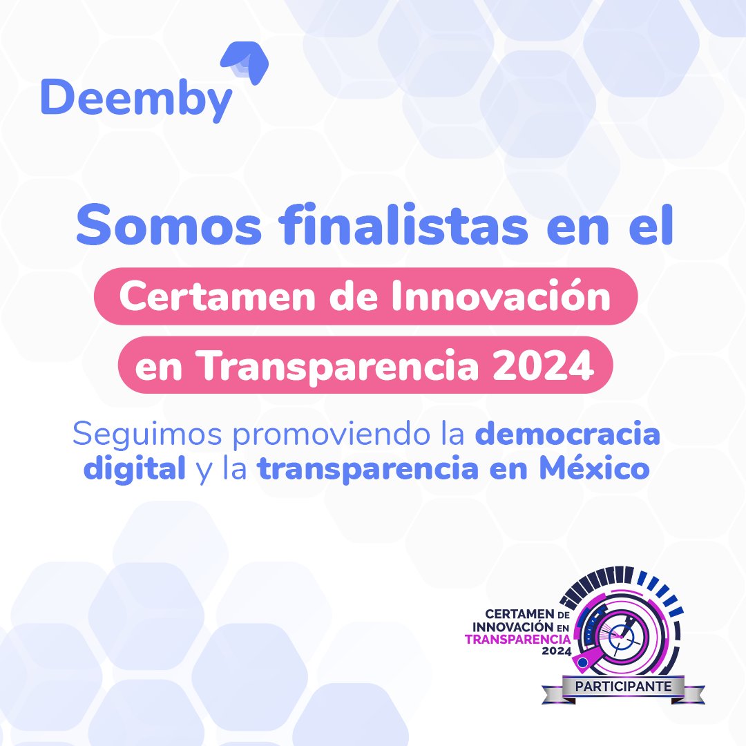 Gracias al <a href="/INAImexico/">INAI</a> somos finalistas en el Certamen de Innovación en Transparencia por ser una plataforma que permite interactuar con tus gobernantes y representantes de manera directa e hipersegmentada, libre de publicidad y noticias falsas.

Conócenos deemby.org