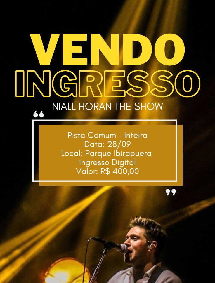 xofanas's tweet photo. VENDO INGRESSO NIALL HORAN 

🗓️ 28.09 
📍São Paulo - SP 
🎟️: PISTA COMUM - INTEIRA
💵: R$400 

Motivo: comprei pista premium https://t.co/MBAjTcgiSS
