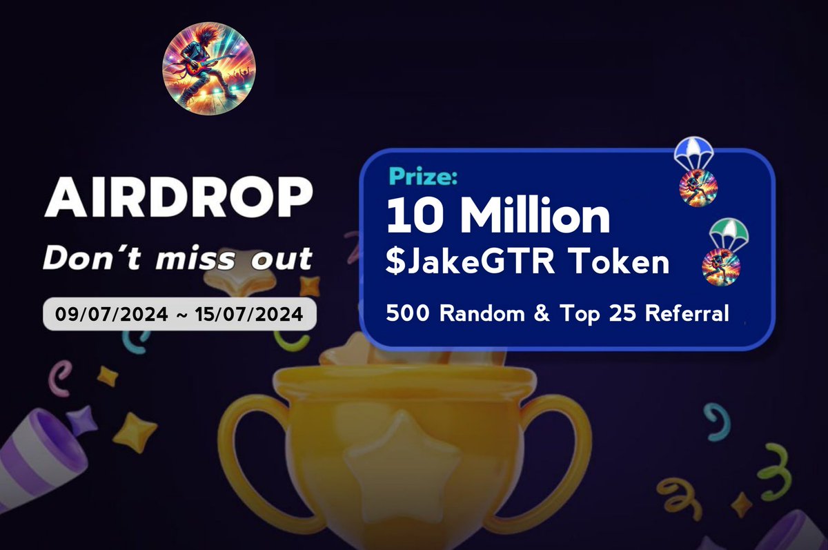 AirdropBrotherX's tweet photo. 🪂 Guitar Hero #Airdrop

🏆 Reward: 16,000 $JakeGTR each for 500 Random Winner

👨‍👨‍👧‍👧 Referral: 80,000 $JakeGTR each for Top 25 Referral

🔗 Airdrop Link: https://t.co/u2O1LeaYjc

⌛ End Date: 15 July, 2024
🏦 Distribution: 20 July, 2024

#Airdrops #Bitcoin #BTC #Solana #SOL $SOL https://t.co/4oZZulC4zQ