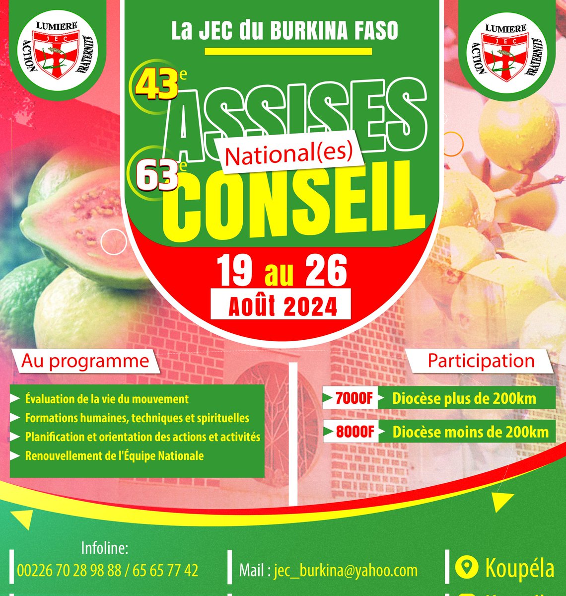 43e Assises Nationales et 63e Conseil National de la JEC du Burkina Faso 🇧🇫 

🌟Du 19 au 26 août 2024 à Koupéla

Un rendez-vous à ne pas manquer

#JEC_Burkina_Faso
#Equipe_nationale
#43e_assises_nationales
#63e_conseil_national
#koupéla_2024