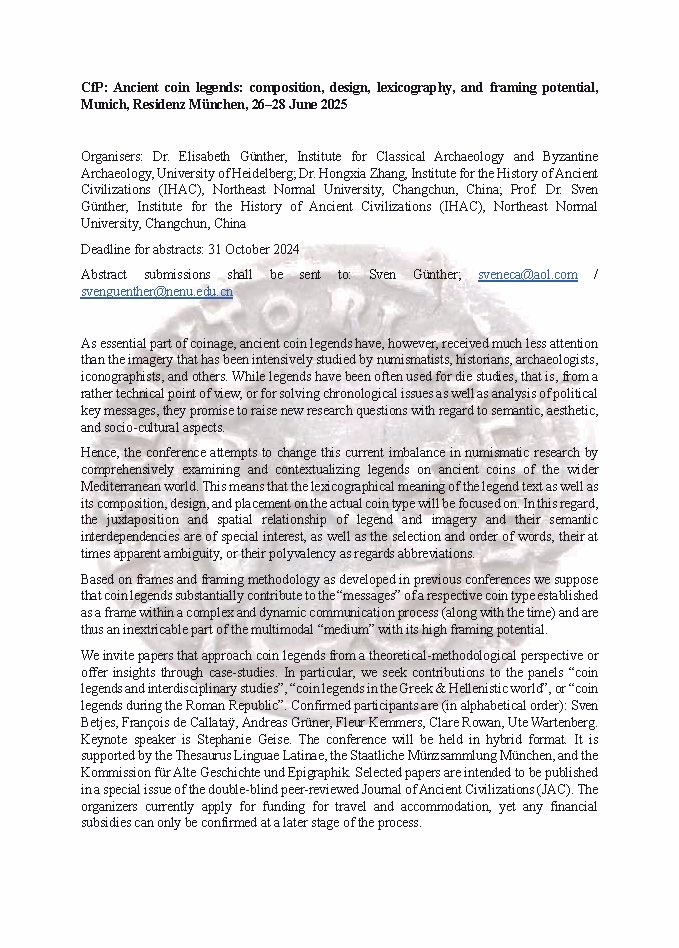Dr. Sven Günther (@sveneca) on Twitter photo CfP: Ancient coin legends: composition, design, lexicography, and framing potential / Munich, Residenz München, 26–28 June 2025! organized with <a href="/ElisabethGnthe4/">Elisabeth Günther</a> & Hongxia Zhang #Classics #ancient #numismatics #ClassicsTwitter CfP: Ancient coin legends: composition, design, lexicography, and framing potential / Munich, Residenz München, 26–28 June 2025! organized with <a href="/ElisabethGnthe4/">Elisabeth Günther</a> & Hongxia Zhang #Classics #ancient #numismatics #ClassicsTwitter