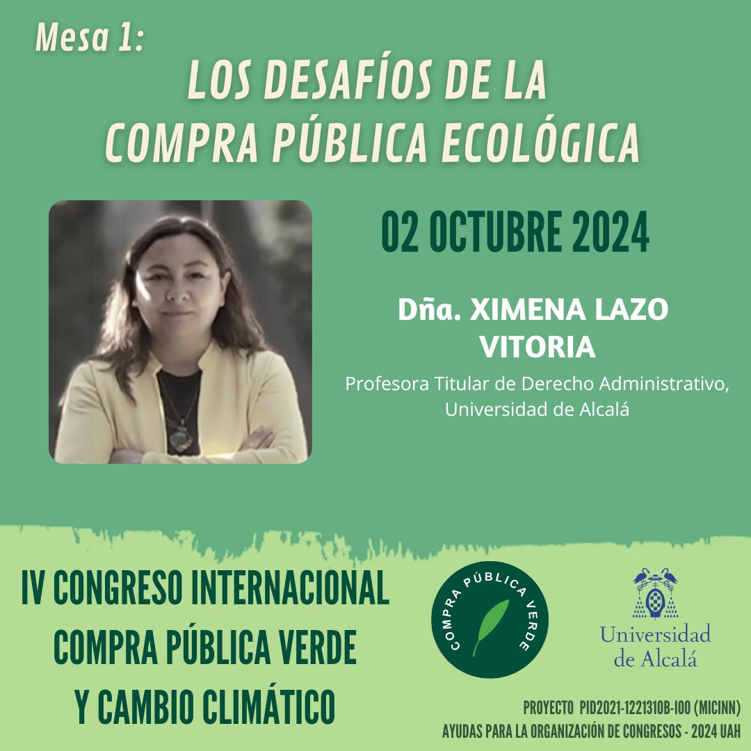 IV Congreso Internacional de Compra Pública Verde y Cambio Climático. 
"Desafíos de la Compra Pública Ecológica" 
🗣️: María Luisa Araujo Chamorro, Alejandro Dorado Nájera y Ximena Lazo Vitoria. 
🕒 15:00 
📍Salón de actos, Rectorado <a href="/UAHes/">Universidad Alcalá</a>  
Inscríbete: forms.office.com/e/39KFyCi0Cy