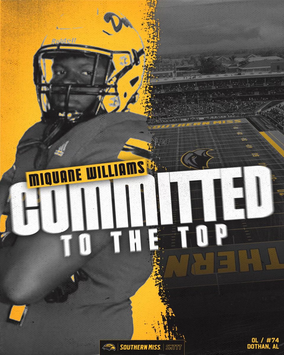 Miquane Williams (@miquane74) on Twitter photo Excited to say I’ve committed to <a href="/SouthernMissFB/">Southern Miss Football</a>! #SMTTT <a href="/Coach_Hall7/">Will Hall</a> <a href="/coach_thomas70/">Ben Thomas</a> <a href="/DothanFB/">Dothan HS Football Recruitment Page</a> <a href="/COACHJEDKENNEDY/">Jed Kennedy</a> <a href="/CoachHansonII/">Jackson Hanson</a> <a href="/coachBiezuns/">John Biezuns</a> <a href="/HallTechSports1/">Hall-Tech Sports</a> <a href="/DownSouthFb1/">Down South</a> Excited to say I’ve committed to <a href="/SouthernMissFB/">Southern Miss Football</a>! #SMTTT <a href="/Coach_Hall7/">Will Hall</a> <a href="/coach_thomas70/">Ben Thomas</a> <a href="/DothanFB/">Dothan HS Football Recruitment Page</a> <a href="/COACHJEDKENNEDY/">Jed Kennedy</a> <a href="/CoachHansonII/">Jackson Hanson</a> <a href="/coachBiezuns/">John Biezuns</a> <a href="/HallTechSports1/">Hall-Tech Sports</a> <a href="/DownSouthFb1/">Down South</a>