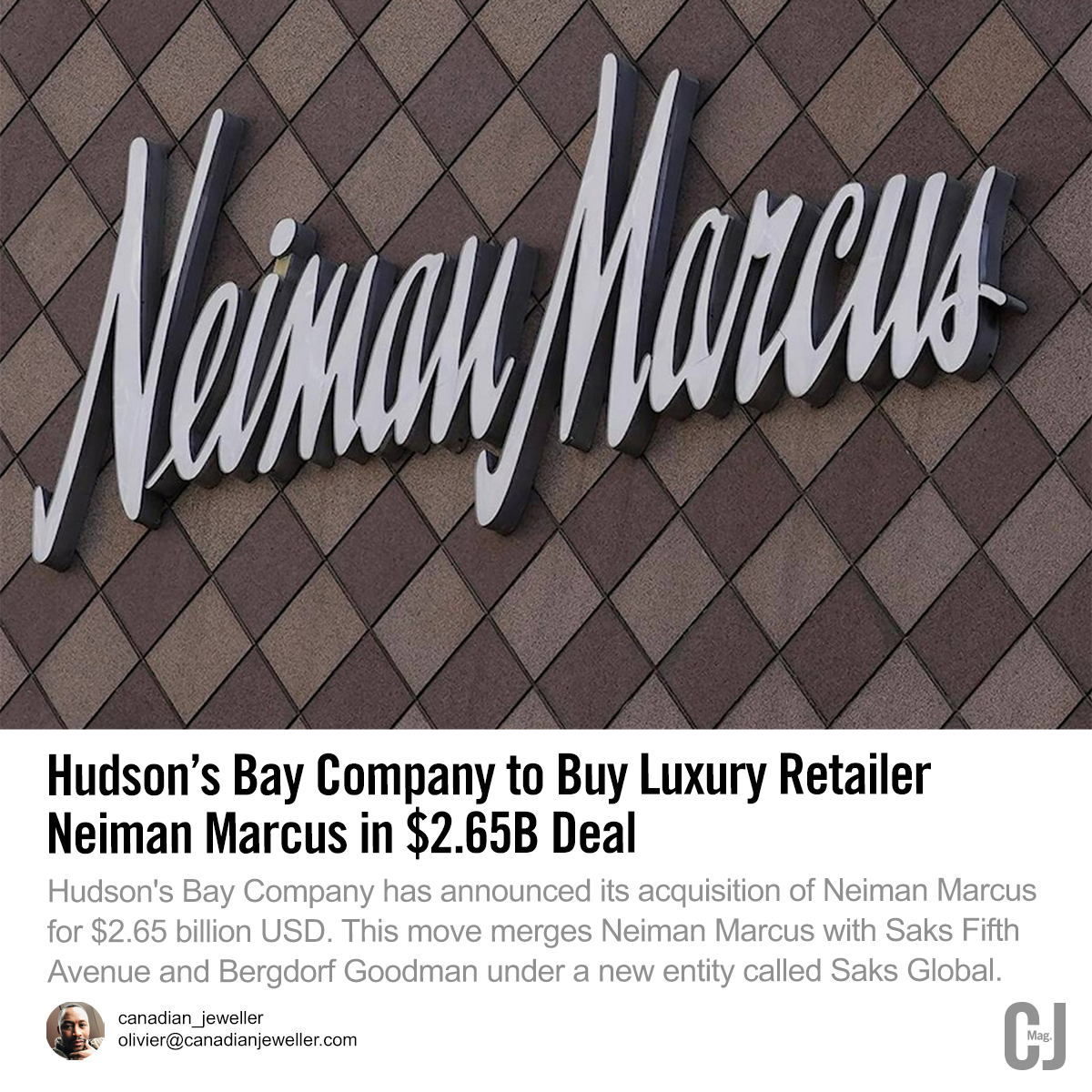 CJ_mag's tweet image. HBC buys Neiman Marcus for $2.65B. Amazon and Salesforce join as investors. Big changes in luxury retail. #HudsonsBay #NeimanMarcus #Retail