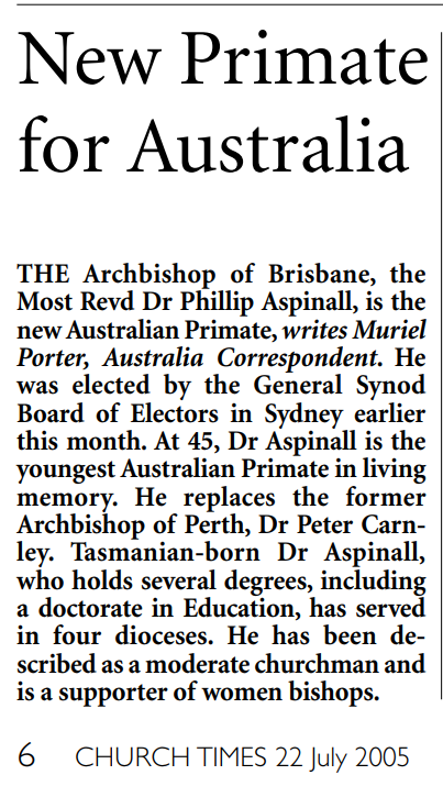 AustAnglican's tweet image. 9 July 2005: Archbishop Phillip Aspinall (Brisbane, 2002), is elected 14th Primate of the #Anglican Church of Australia. He served in that role until 3 July 2014. #19years For the record (see article), he was the youngest-ever, beating J C Wright who was 48 when elected (1910).