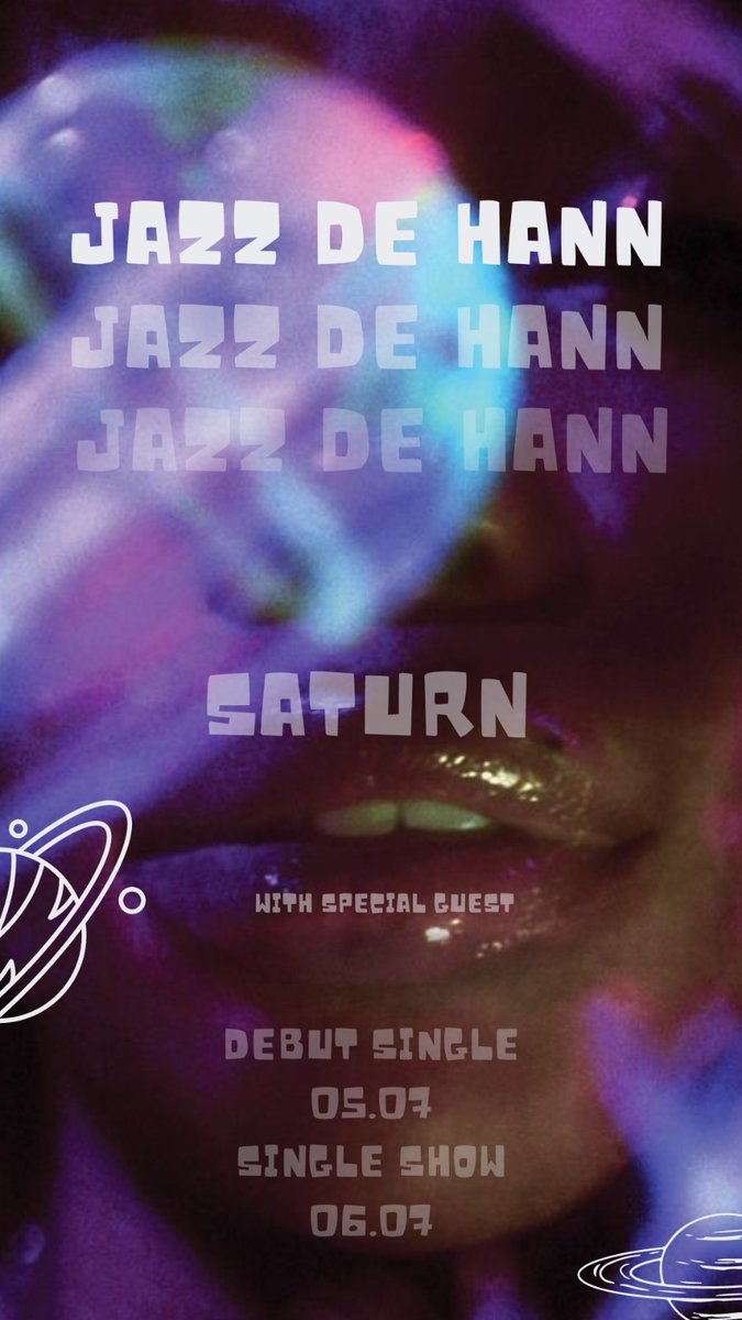 SATURN • MY DEBUT • 05.07

show  • 06.07 • w/ special guest