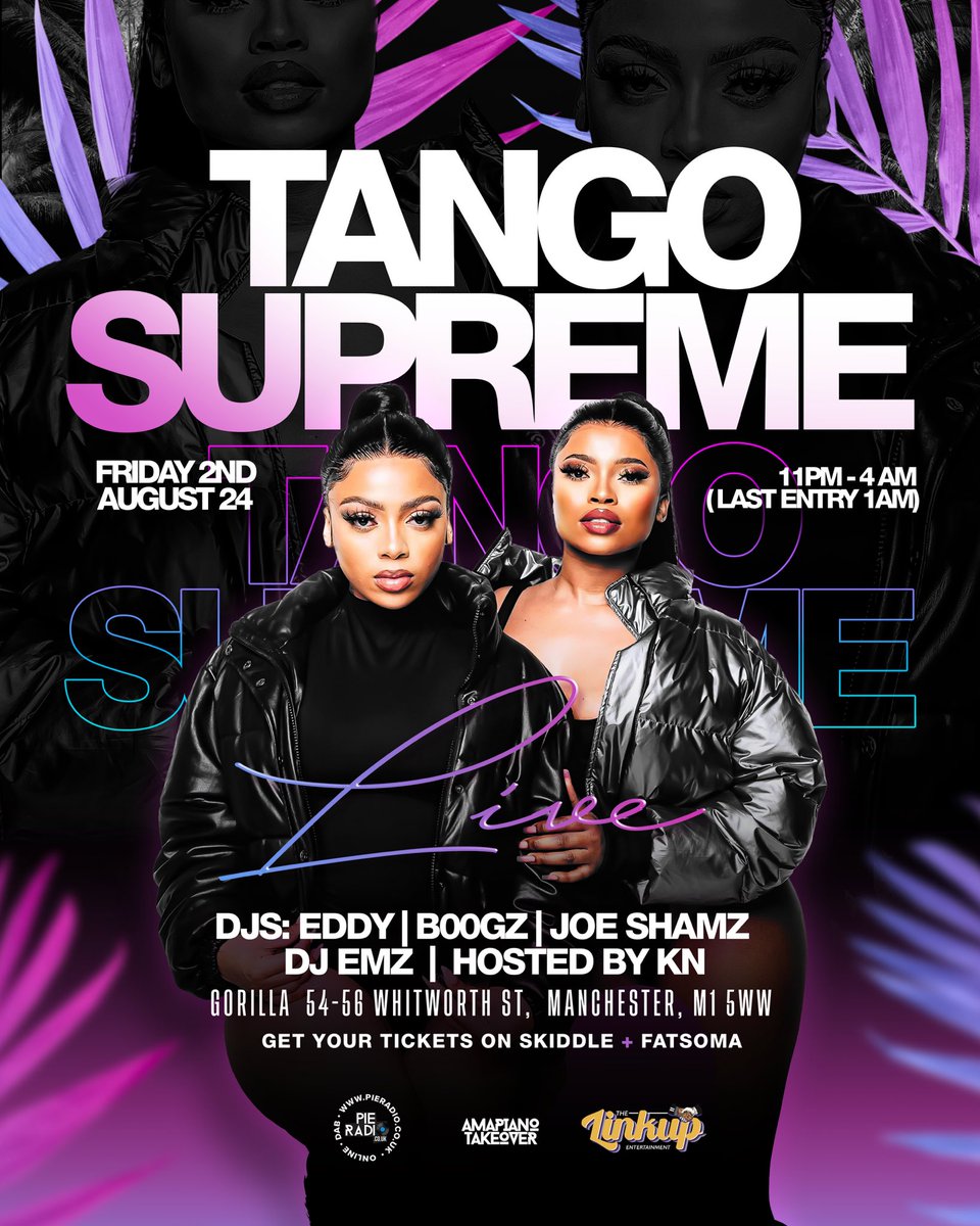 Fresh from Afro Nation, South African Amapiano duo Tango Supreme debuts in Manchester this August at Gorilla. With DJ Eddy, officialb00gzms, DJ Emz, Joe Shamzz, and KN. Secure your tickets now on Skiddle and Fatsoma: [link](fatsoma.com/r/9726e40e-29d…).