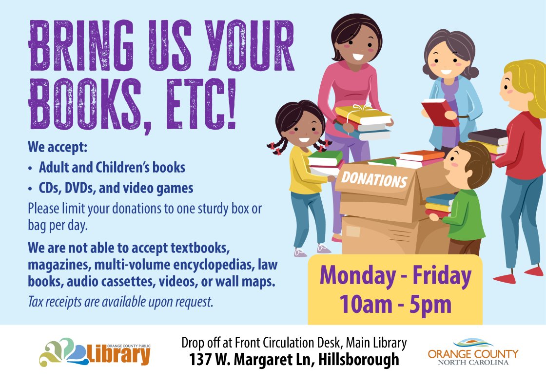 If you've got adult and children's books, video games, DVDs and CDs in good condition that you no longer need, consider making a tax-deductible donation to the Orange County Library.