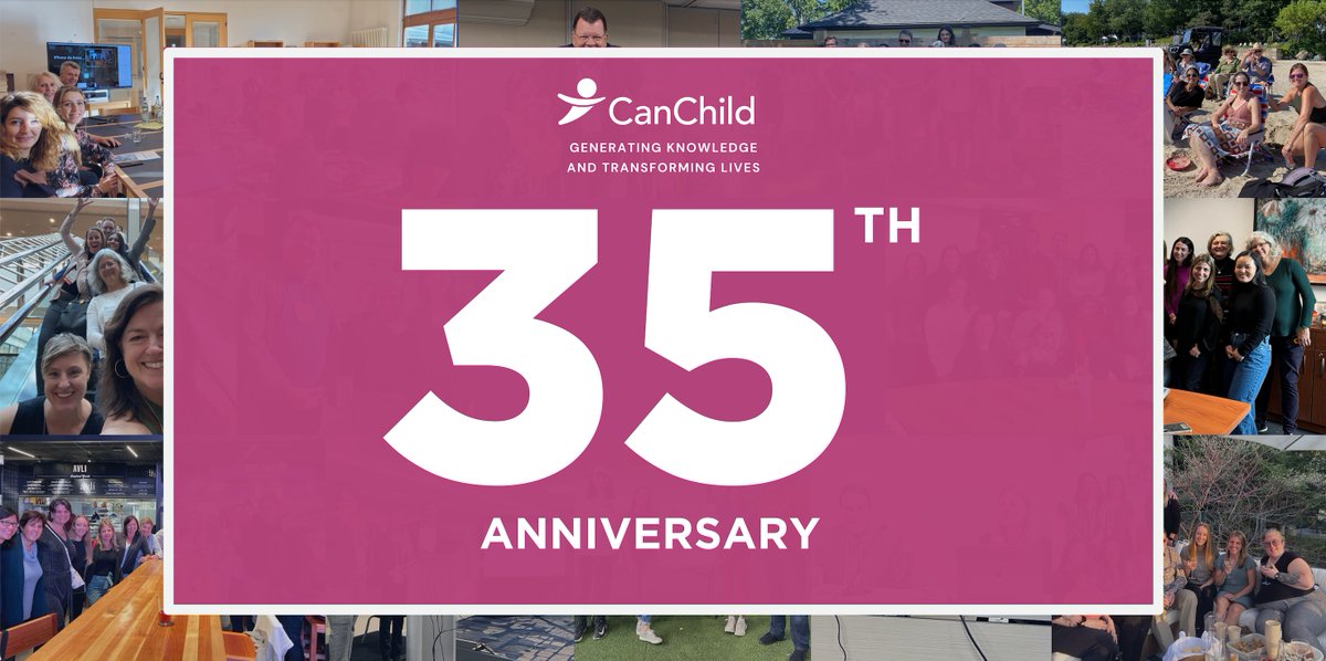 CanChild turns 35 today! Our journey has been marked by powerful stories and lived experiences that showcase the resilience of the families and communities we serve. Every story is a testament to the transformative power of our collective efforts.