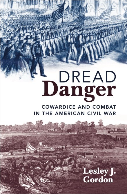 Just released! "Dread Danger: Cowardice and Combat in the American Civil War" by OAH DLP <a href="/ljgordon106/">Lesley J. Gordon</a>. Pick up your copy today and book Dr. Gordon for your next event! 
🎤 ow.ly/SOb150St3Xc
📚 ow.ly/CKuG50St3Xb