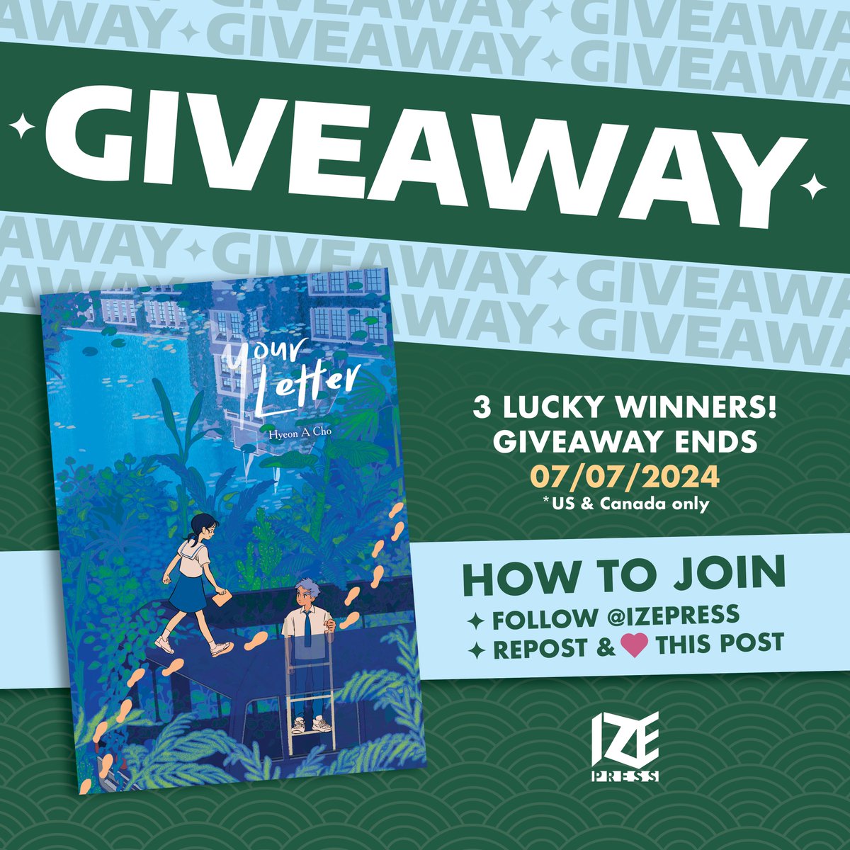 🎁 GIVEAWAY 🎁

Here's your chance to win an early copy of the captivating standalone manhwa, Your Letter, in print! 

HOW TO ENTER:
★ Follow <a href="/izepress/">Ize Press</a>
★ Like this post
★ Repost

⏰ ENDS 7/7 @ 10PM ET
🏆 Win a copy of Your Letter!

*T&amp;C: buff.ly/4cjqCVK
