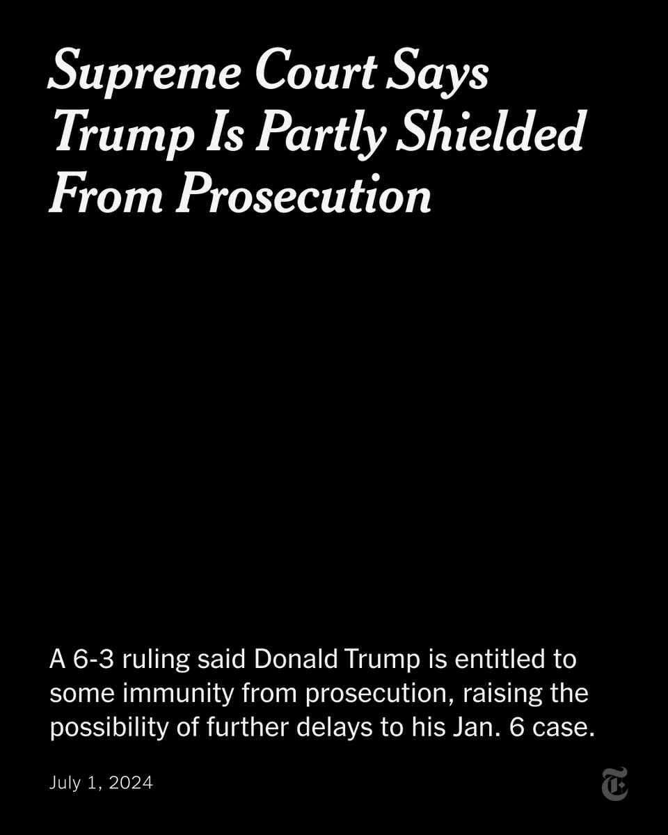 nytimes's tweet photo. Breaking News: The Supreme Court ruled that Donald Trump is entitled to some level of immunity from prosecution, a decision that may effectively delay the trial on charges against him of plotting to subvert the 2020 election. https://t.co/c1zz3JHO75 https://t.co/M7tiJxn5bV