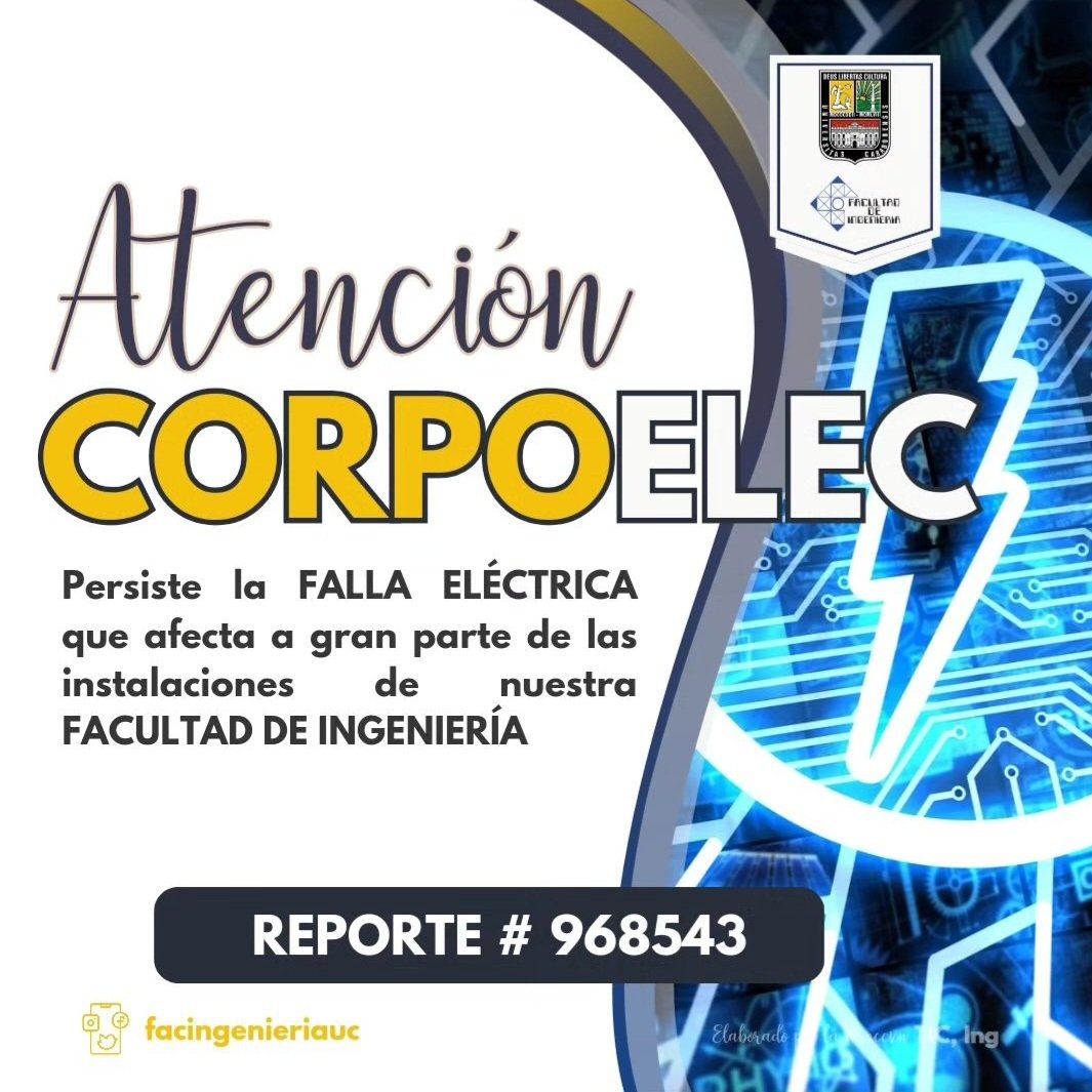 Criscordero09's tweet photo. Sres @CorpoelecInfo estamos sin energía eléctrica en la Facultad  de Ingeniería  UC desde el día sábado por favor atender, estamos finalizando semestre y afecta todas las actividades reporte # 968543 https://t.co/bnL6RMkaCr