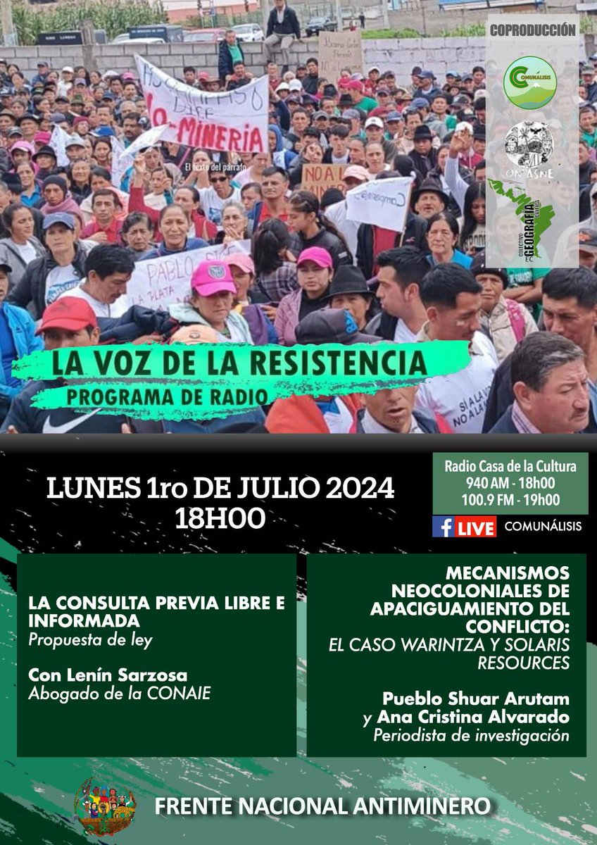 🚩HOY 1 de Julio a las 18H en LA VOZ DE LA RESISTENCIA
-Propuesta de ley, consulta previa libre e informada de  <a href="/CONAIE_Ecuador/">CONAIE</a> con Lenin Sarzosa✊
-Mecanismos Neocoloniales de Apaciguamiento del Conflicto, caso Warintza con <a href="/cgpsha1/">Pueblo Shuar Arutam</a> y <a href="/ana1alvarado/">AnaCristina Alvarado 💜</a>
📻940AM y FB Live <a href="/Comunalisis/">Comunálisis</a>