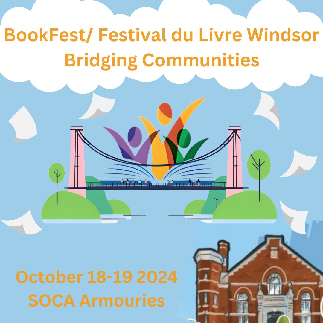 BookFestWindsor's tweet photo. This year, the BookFest/ Festival du Livre Windsor theme is Bridging Communities! BFW will be held at the School of Creative Arts Armouries Building on October 18th and 19th, 2024. #bookfestwindsor #bookfestwindsor2024 #literaryfestival #literaryevent #windsor  #fallevents2024 https://t.co/rJLuoeXcSa