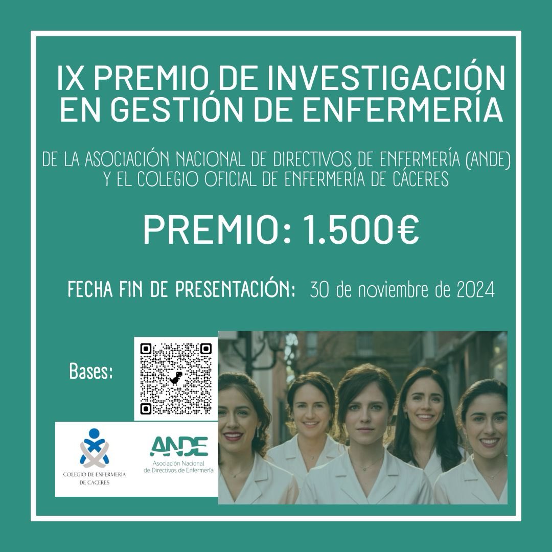 Convocado el IX premio de Investigación en Gestión de Enfermería de <a href="/ANDEorg/">ANDE Directivos Enfermería</a> y <a href="/COE_Caceres/">Colegio Enfermería Cáceres</a> Hasta el 30 de Noviembre de 2024. Bases y modelos de presentación: ande.org/ix-premio-de-i…