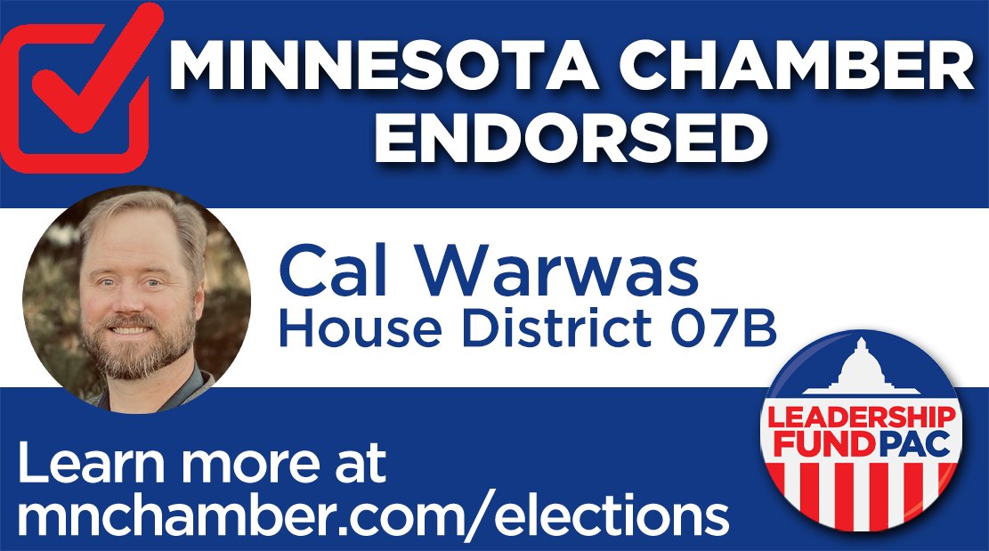 MCC_ChamberPAC's tweet image. The Leadership Fund PAC endorses @Calwarwas in House District 07B. #mnleg

Learn more at mnchamber.com/elections