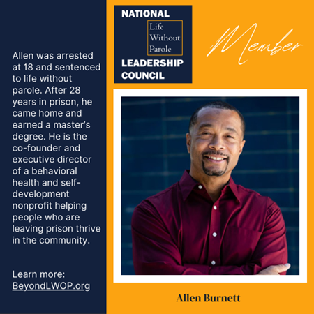 Allen Burnett is a driving force behind BeyondLWOP.org, working tirelessly to end life without parole. Learn about His journey and impact on our new website. #BeyondLWOP #SecondChancesStrongerCommunities