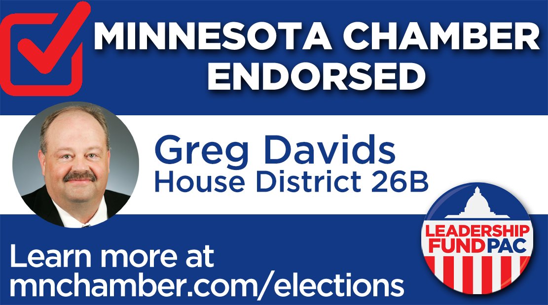 MCC_ChamberPAC's tweet image. The Leadership Fund PAC endorses Greg Davids in House District 26B. #mnleg

Learn more at mnchamber.com/elections