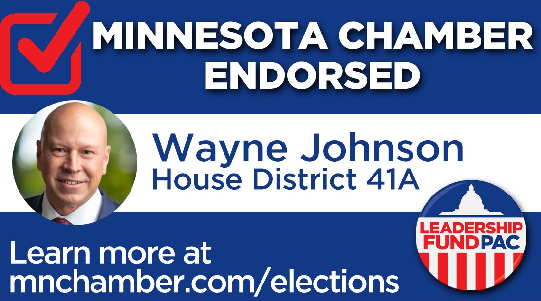 MCC_ChamberPAC's tweet image. The Leadership Fund PAC endorses @WayneJohnson4MN in House District 41A. #mnleg

Learn more at mnchamber.com/elections
