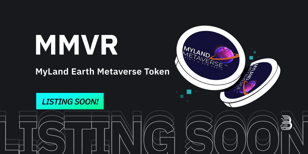 🌟 Upcoming New Listing 🌟

🤩 #BitMart will list $MMVR @MyLandOnEarth soon!

Keep an eye on our socials for further announcements.

Share in the comments what you like about this project 👇