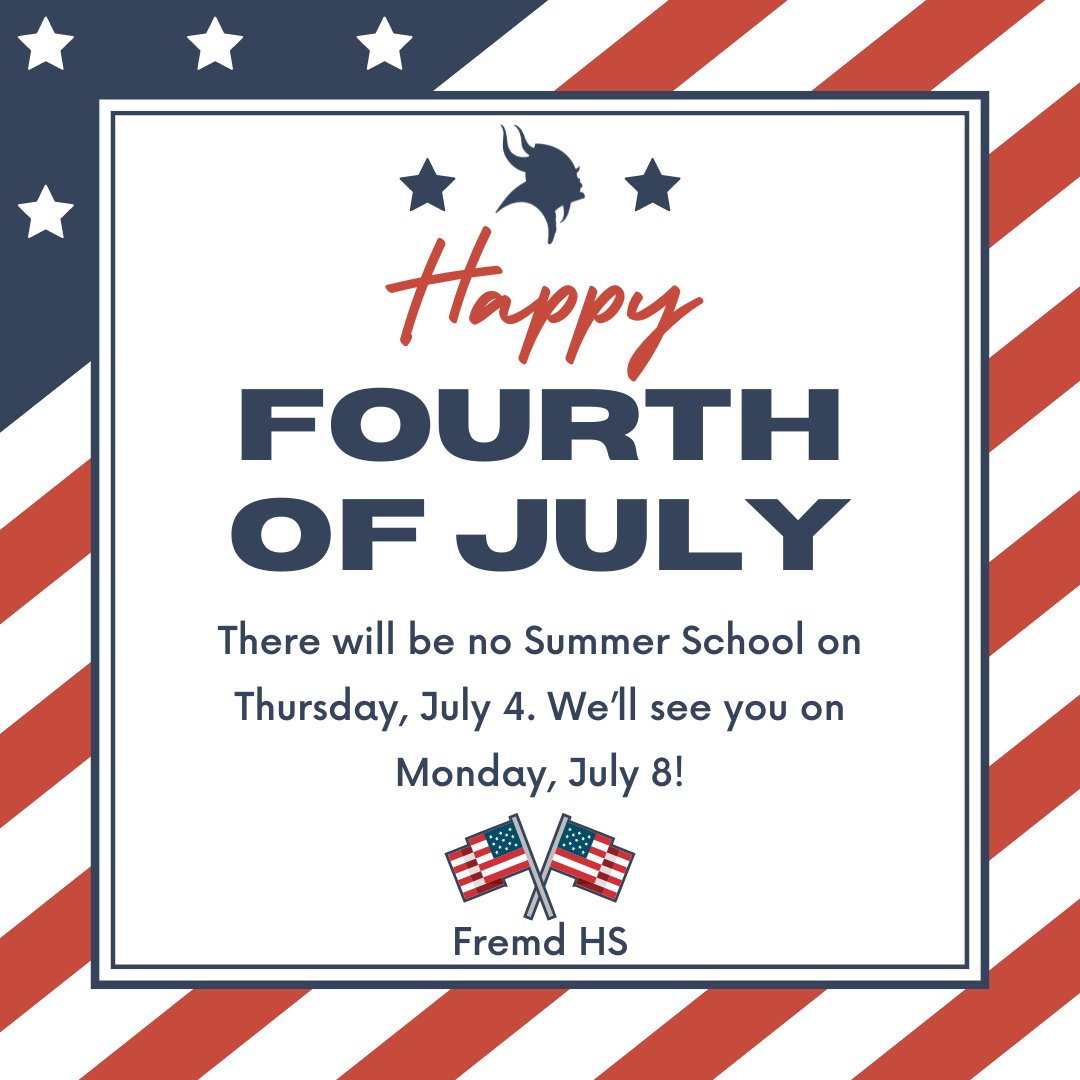 Vikings- District offices will be closed July 4 and July 5 in observance of the holiday. We will see you on Monday, July 8!
#FHSSpirit #MightyBraveBold