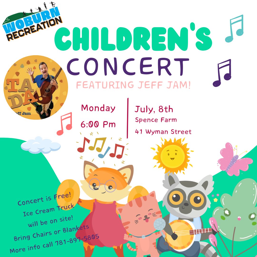 Woburnrec's tweet photo. Jeff Jam will be performing a children's concert on Monday, July 8th from 6pm - 7pm at Spence Farm (41 Wyman St)  Bring your chairs or blankets and grab a seat on the lawn for a fun family night!  Don't forget some $ for the ice cream truck! https://t.co/CNg8IeB923