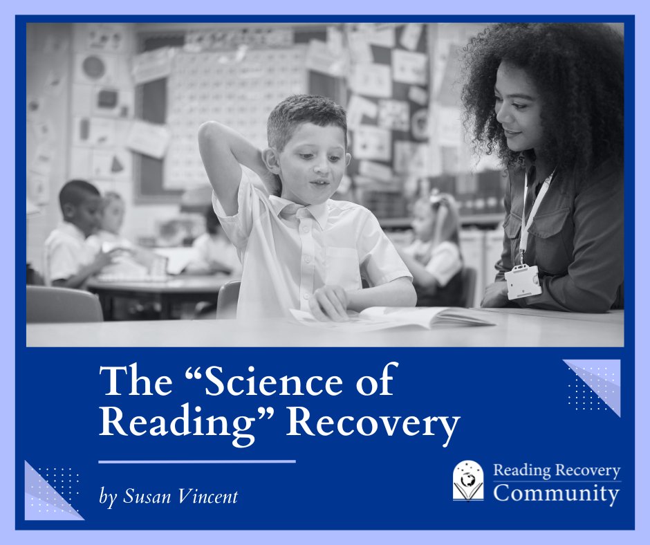 "In Reading Recovery, the term 'recovery' means the return to the path of literacy for children who have gone off course. Perhaps the Science of Reading is starting its own recovery, as it also seems to have gone off course."

Blog: readingrecovery.org/the-science-of…