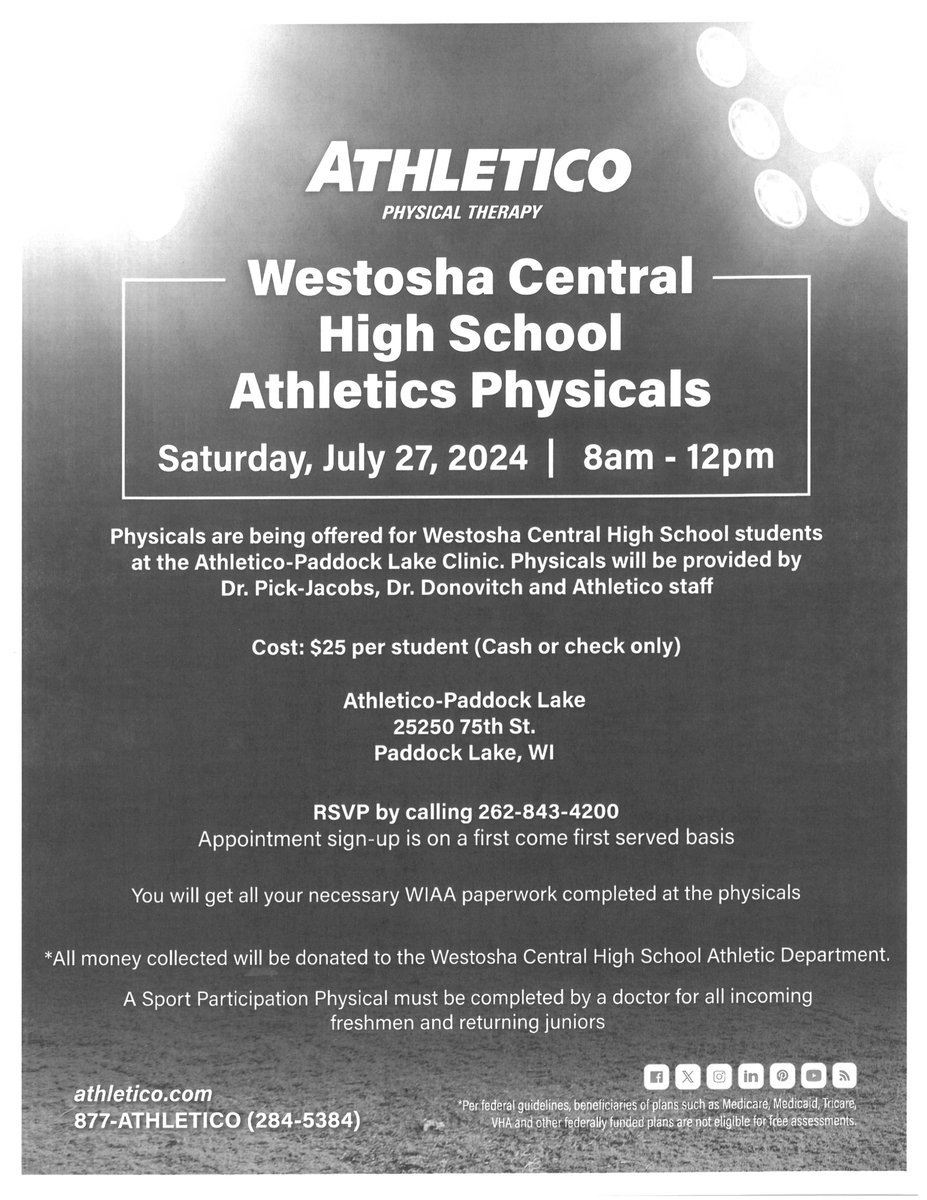 We are about 1 month from the start of fall sports. Just a reminder that Athletico is offering physicals for only $25 on July 27th. .  <a href="/WestoshaCHS/">Westosha Central High School</a> <a href="/CHS_BoosterClub/">Westosha Central Booster Club</a> <a href="/WestoshaS/">WestoshaBoysSoccer</a> <a href="/westoshahoops/">CHS Boys Basketball</a> <a href="/WestoshaFBall/">Falcon Football</a> <a href="/westoshavball/">Westosha Central VB</a> <a href="/WestoshaM/">WestoshaMVB</a> <a href="/WestoshaCheer/">Westosha Cheer</a> <a href="/Westosha_Dance/">Westosha Dance</a>