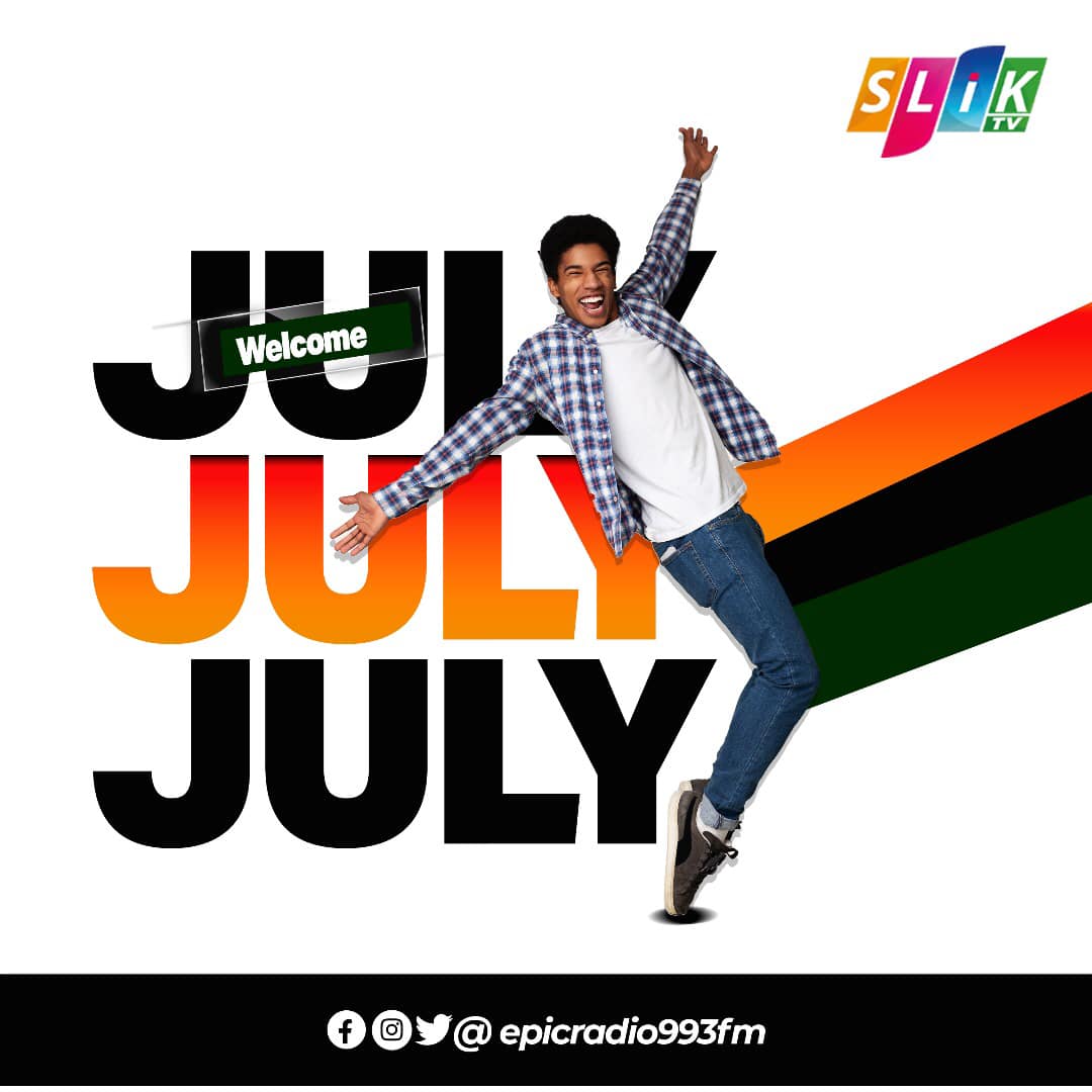 Slik__tv's tweet photo. Welcome to July. Happy New Month!
#sliktv https://t.co/Rbc6QXP6w0