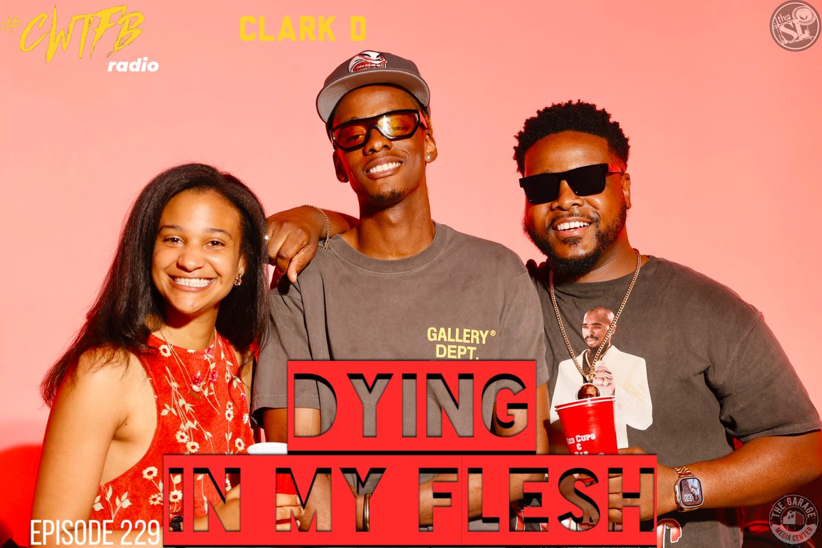 CWTFBRadio's tweet photo. #CWTFBradio Episode 229: “Dying in My Flesh” (w/ #ClarkD ) OUT NOW‼️
#RedCupsAndRap Freestyle:
https://t.co/mfbYXgk4MR
ON ALL PODCAST DSPs:
https://t.co/FLXll5exYX https://t.co/sdOqBEbMwn
