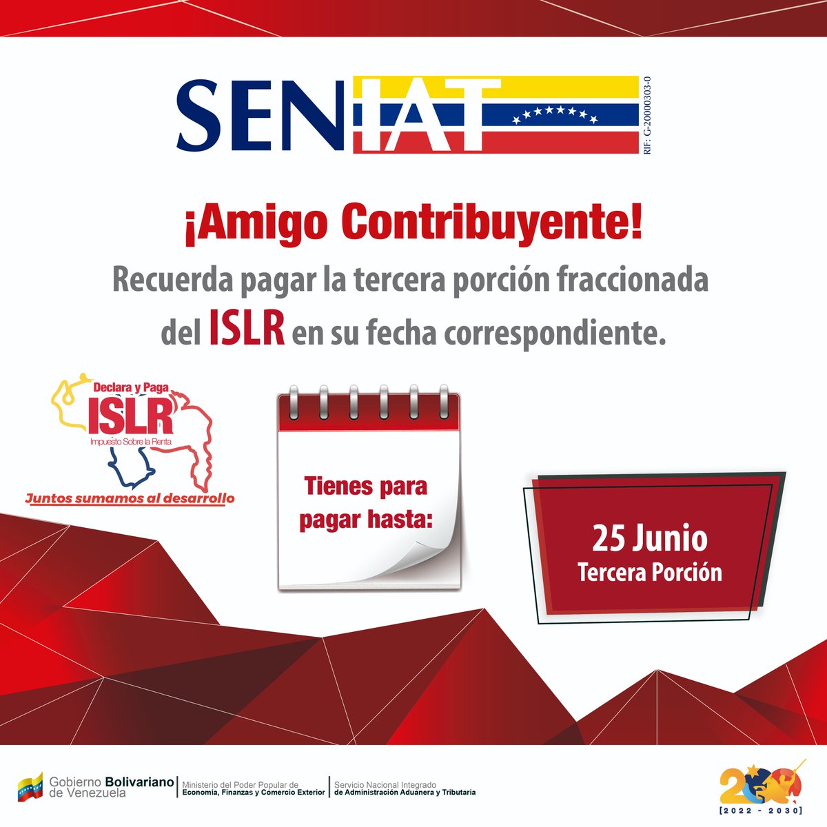 PrensadeMonagas's tweet image. ¡ATENCIÓN! ---> Contribuyente, el #25DeJunio vence el plazo para pagar la tercera porción del #ISLR #JuntosSumamosAlDesarrollo #CumpleConTuDeber
Si tienes alguna duda escribe a los correos electrónicos: asiste@seniat.gob.ve y denuncia@seniat.gob.ve