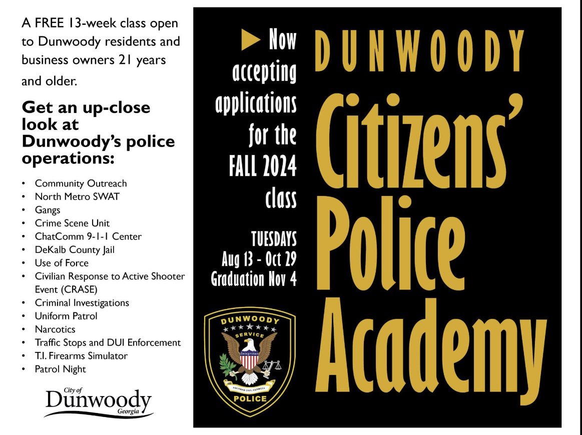 We are accepting applications for the Fall 2024 Citizen's Police Academy.  Please fill out the application, and then drop it off at the PD to get notarized!  

dunwoodyga.gov/police/program…

#dunwoodypolice