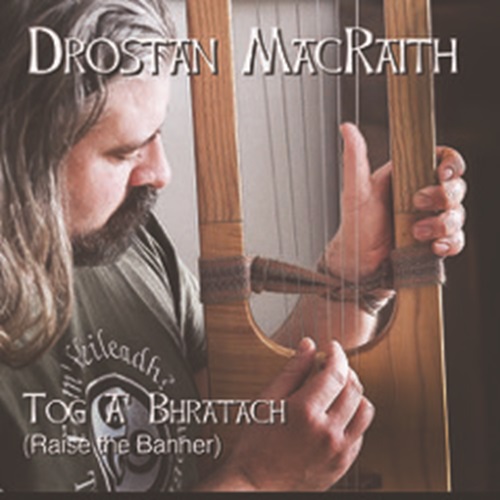 MusicNewsWeb's tweet image. Drostan Macraith Tog A’ Bhrathach (Raise The Banner) #ScottishGaelic #Lyre #Folk - Tog A’ Bhrathach (Raise The Banner) dlvr.it/T91jcw