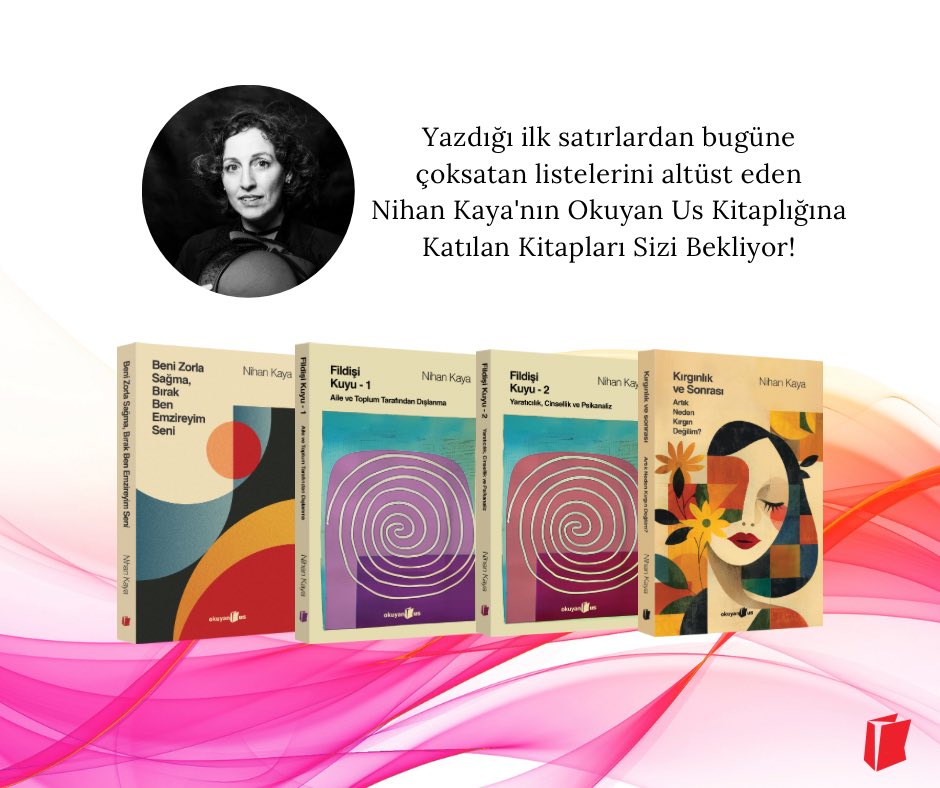 Nihan Kaya yeni kitabı "Beni Zorla Sağma, Bırak Ben Emzireyim Seni” ile ve yeni önsöz ve yeni bölümler eklediği kitaplarıyla birlikte Okuyan Us'ta! 

Kendinize giden yolda bu kitaplara mutlaka kulak vermelisiniz.