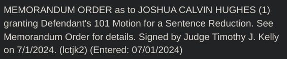 sfoguj's tweet photo. Joshua Calvin Hughes' (#elfnazi) motion for Sentence Reduction is GRANTED. https://t.co/4baSzBfW8T