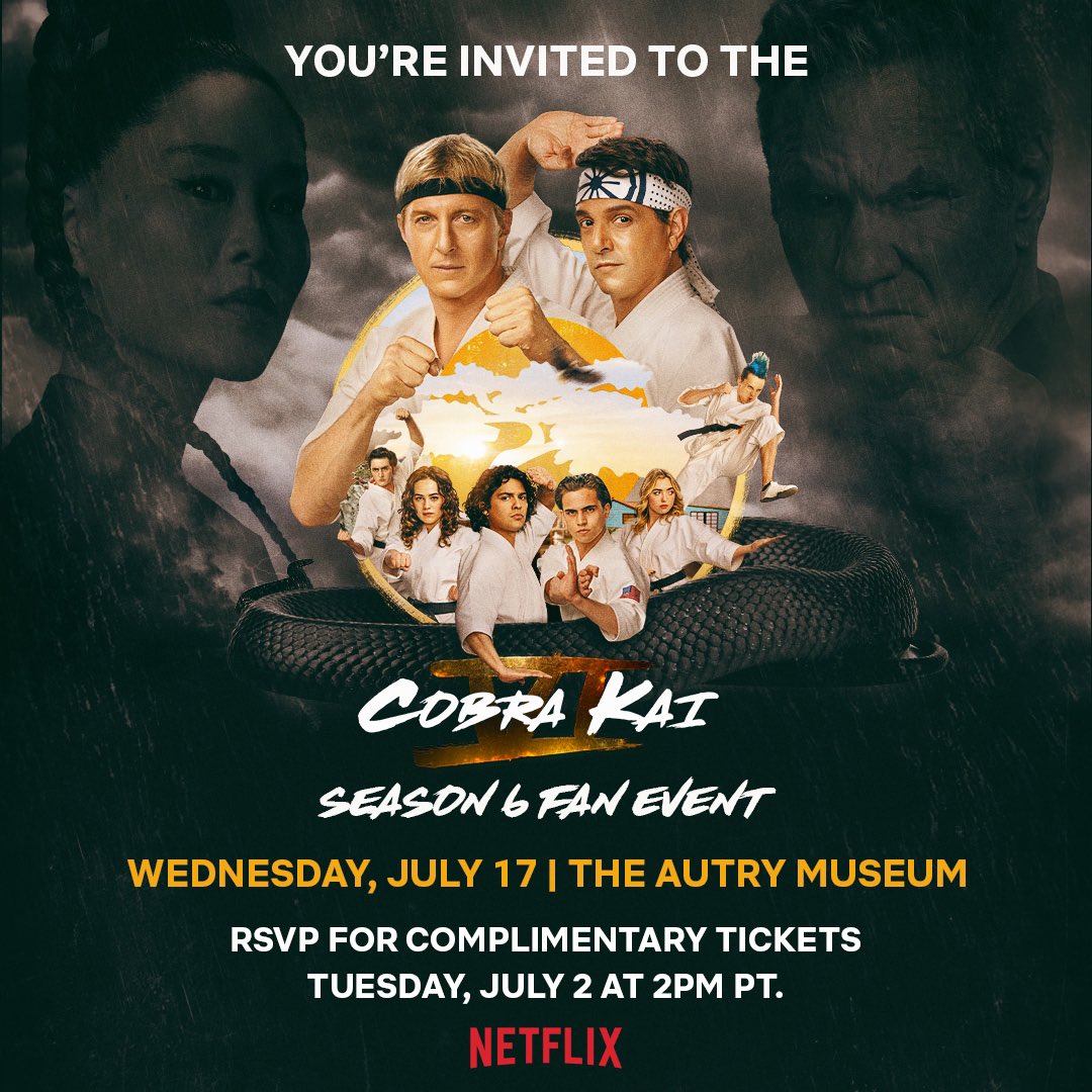 🔥🐍 Get ready to strike first, strike hard, and show no mercy! Join us on Wednesday, July 17 at The Autry Museum for the epic Season 6 Fan Event of COBRA KAI! 

🎟 RVSP for complimentary tickets TUESDAY, JULY 2 at 2PM PST at STREETFOODCINEMA.COM

Limit of (2) tickets per